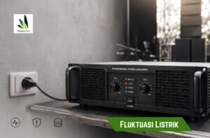 Fluktuasi Listrik, Power Amplifier Ribuan Watt, Kerusakan Amplifier, Stabilizer Listrik, Genset Sound System